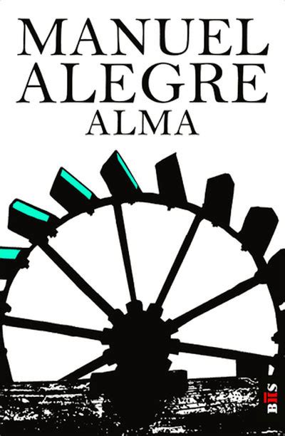 manuel alegre livro alma resumo